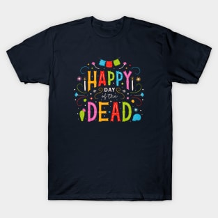 Happy Day of the Dead T-Shirt